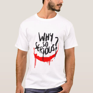 Varför så allvarligt T-Shirt