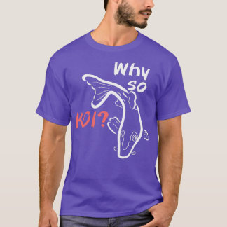 Varför så Koi T Shirt