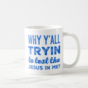 Varför ska du testa Jesus i mig? Kaffe Kaffemugg