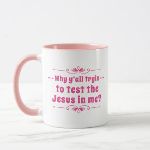 Varför ska du testa Jesus i mig? Kaffe Mugg
