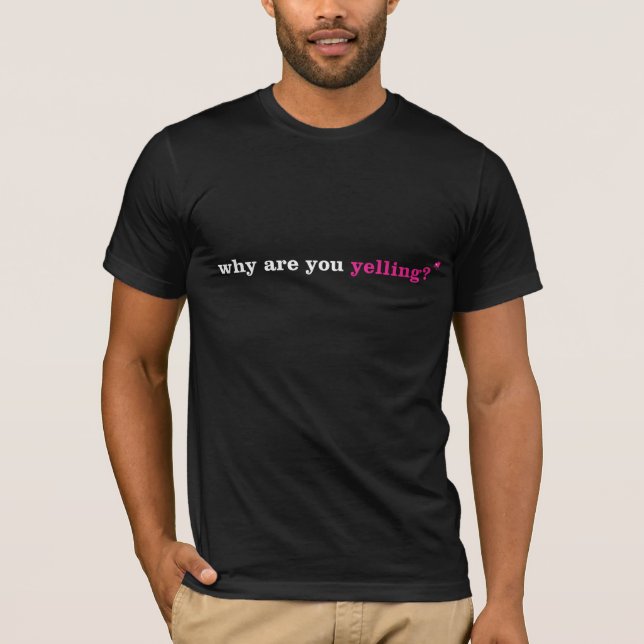 varför skriker du? tee shirt (Framsida)