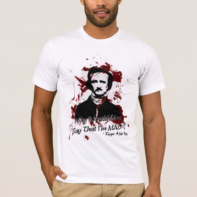Varför skulle dig något att säga den tokiga t shirt (Framsida)