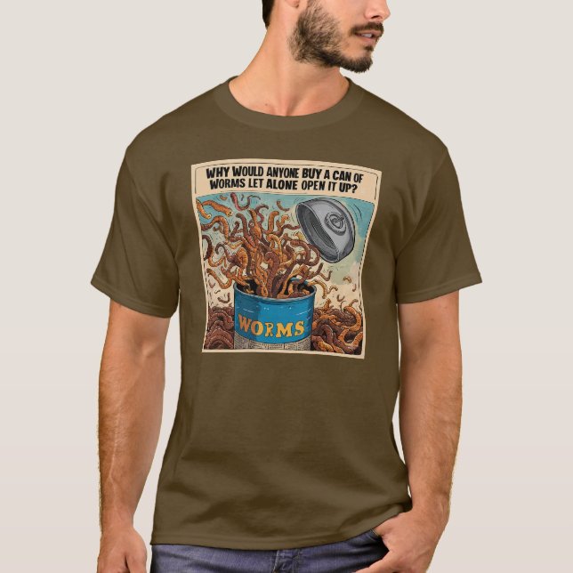 Varför skulle du öppna en burk mask ändå? t shirt (Framsida)