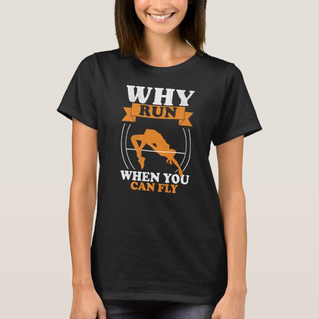 Varför Springa High Jumping Track och Fält High Ju T Shirt (Framsida)