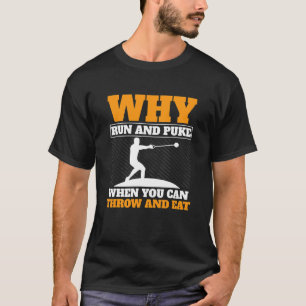 Varför Springa och Puke Hammer Throw Track och Fäl T Shirt