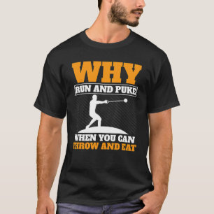 Varför Springa och Puke Hammer Throw Track och Fäl T Shirt