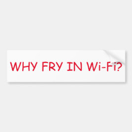 Varför steka i Wi-Fi dekal