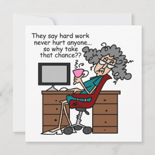 Varför vänta hårt arbete Humor