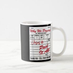 Varför vi Betalar alla de här Bill Funny-offerten Kaffemugg