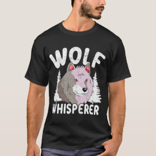 Varg Whisperer Werevarv Wolfpack Wolfgang Wildlife T Shirt