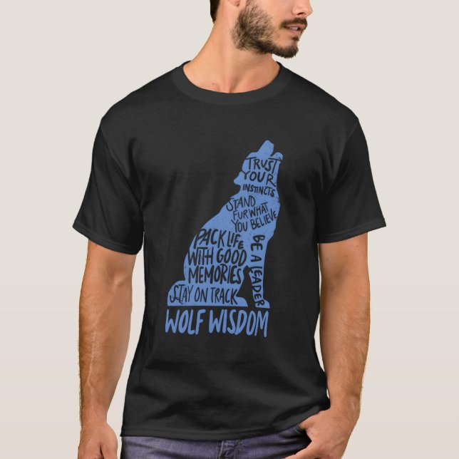 Varg Wisdom Motivational Vargar Älskare inspiratio T Shirt (Framsida)