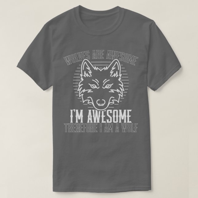 Vargar är Fantastisk II A Varg Funny Pun Vild Anim T Shirt (Design framsida)