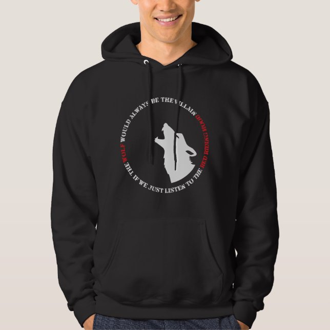 Vargen skulle alltid vara skurken hoodie (Framsida)
