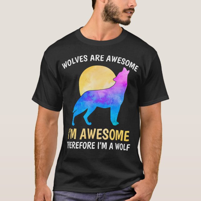 Varger är Fantastisk I är Fantastisk och därför är T Shirt (Framsida)