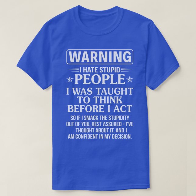 Varing jag hatar stupid People T Shirt (Design framsida)