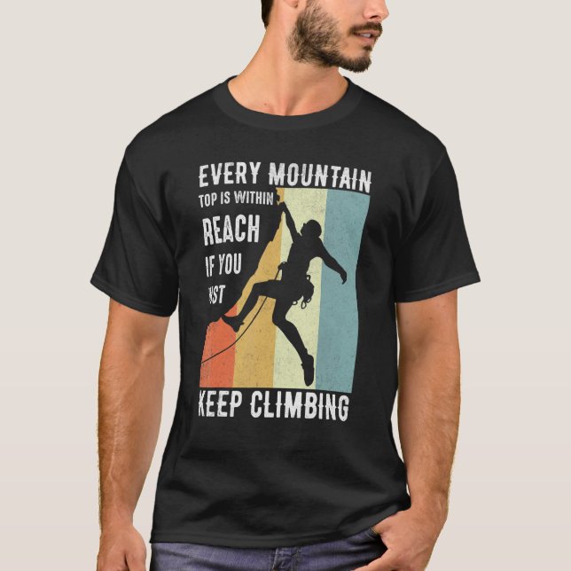 Varje berg är inom räckhåll om du bara vet t shirt (Framsida)