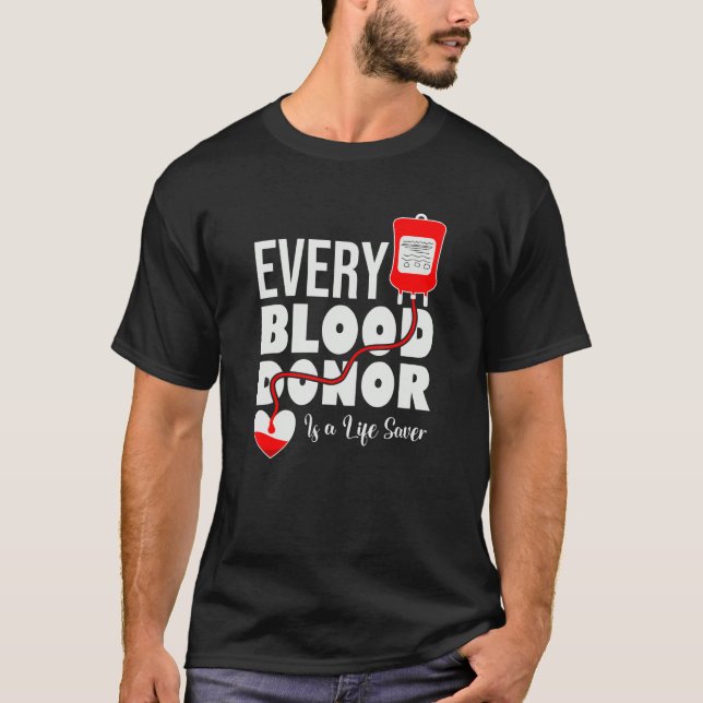 Varje blodgivare är en livräddare som är en hjälpa t shirt (Framsida)