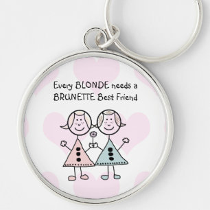 Varje blondin behöver en brunettbästa rund silverfärgad nyckelring