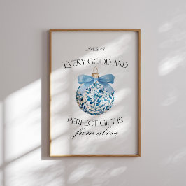Varje Bra och Perfekt ger blått ornament Poster