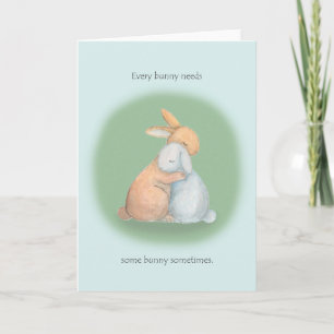 Varje Bunny behöver lite Cute-kanin Sympati Kort