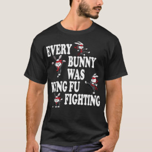 Varje Bunny bekämpade Taekwondo Karate i Kung fu T Shirt