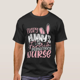 Varje Bunny favorite Pediatrics Nurse Funny Nurs T Shirt