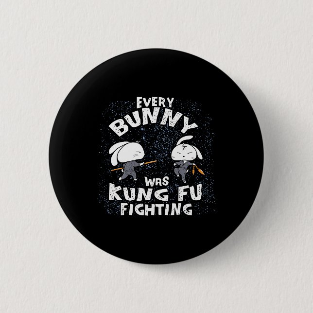 Varje Bunny Var Kung Fu Fighting Karate Ninja Öst Knapp (Framsida)