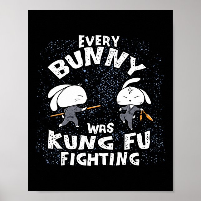 Varje Bunny Var Kung Fu Fighting Karate Ninja Öst Poster (Framsidan)