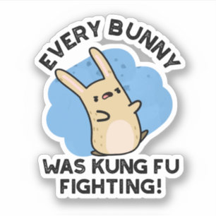 Varje Bunny var Kung fu som kämpade mot Rabbit Pun Klistermärken