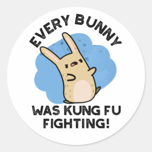 Varje Bunny var Kung fu som kämpade mot Rabbit Pun Runt Klistermärke
