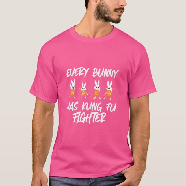 Varje Bunny var Kung fu. T Shirt (Framsida)