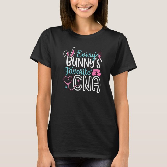 Varje Bunnys Favirite CNA Bunny Nurse Funny Egg E T Shirt (Framsida)