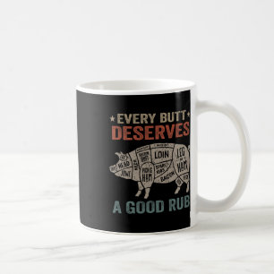 Varje Butt förtjänar en Bra Rub Gris Rökning Party Kaffemugg