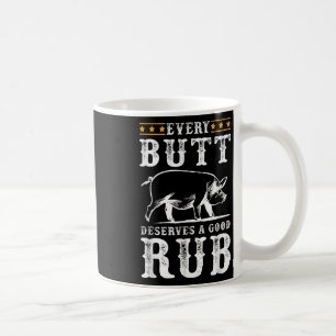 Varje Butt förtjänar en Bra rub-rök Party Bbq Kaffemugg