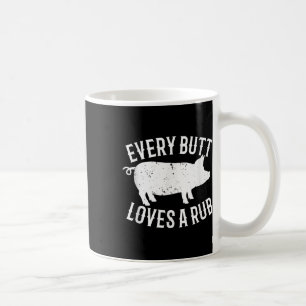 Varje Butt Kärlek A Rub Funny Barbecue Gris Gris B Kaffemugg