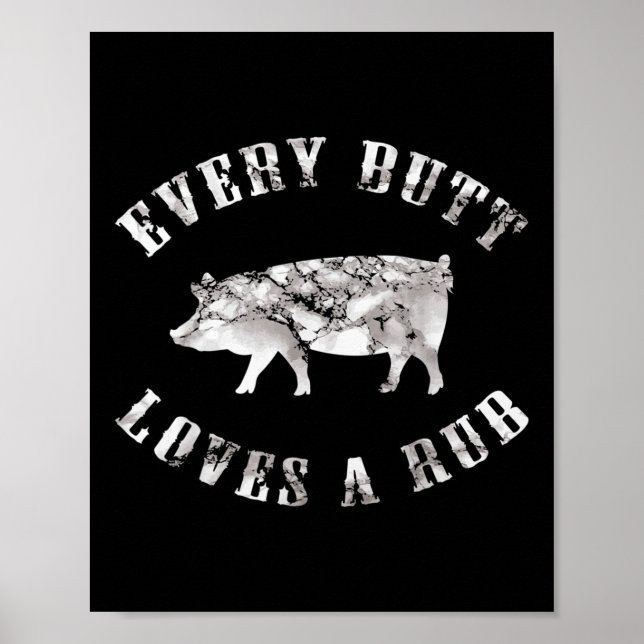 Varje Butt Kärlek A Rub Funny Manar Gris Smoke Bar Poster (Framsidan)