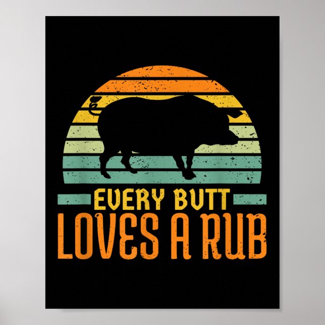 Varje Butt Kärlek A Rub Smoking Kött Gris Grill Bb Poster (Framsidan)