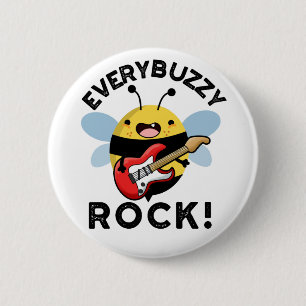 Varje Buzzy Sten Funny Music Bee Pun Knapp