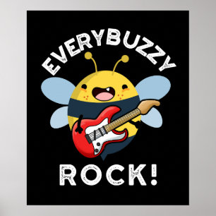 Varje Buzzy Sten Funny Music Bee Pun Mörk BG Poster