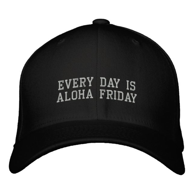 Varje dag är Aloha Fredag Broderad Keps (Framsida)