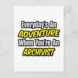 Varje dag är An Äventyr ... Archivist Vykort