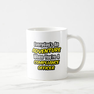 Varje dag är An Äventyr ... Efterlevnadsombud Kaffemugg
