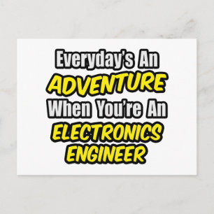 Varje dag är An Äventyr ... Electronics Ingenjör Vykort