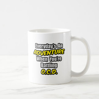 Varje dag är An Äventyr...OCD Kaffemugg