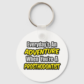 Varje dag är An Äventyr.. Prosthodontist Nyckelring