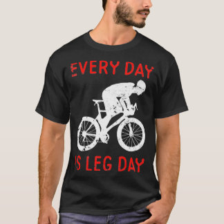 Varje dag är det dags för ligg-cykling-motivation t shirt