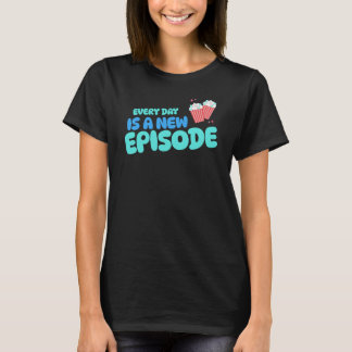 Varje dag är det en ny episod Telenovela Telenovel T Shirt