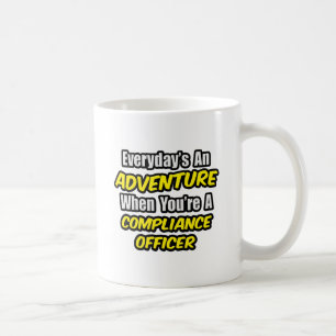 Varje dag är en Äventyr ... Efterlevnadsombud Kaffemugg