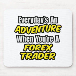 Varje dag är en Äventyr...Forex Trader Musmatta
