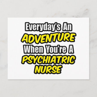 Varje dag är en Äventyr...Psych Nurse Vykort